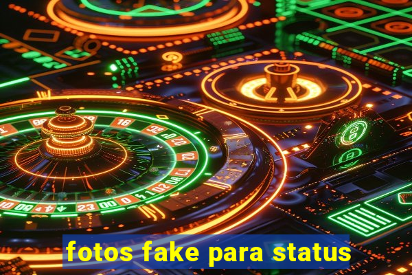 fotos fake para status